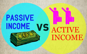 The basics of Passive Income vs Active Income