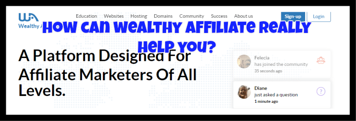 How Can Wealthy Affiliate Really Help You