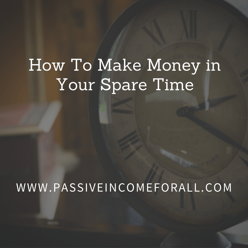 how-to-make-money-in-your-spare-time