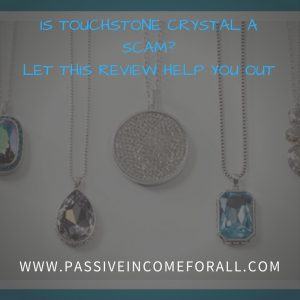 Is touchstone Crystal a scam?