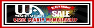 The Wealthy Affiliate Black Friday Deal for 2017