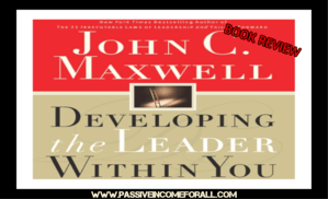 John Maxwell Developing The Leader Within You