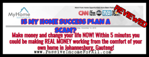 Is My Home Success plan a scam