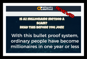 AZ Millionaire Method review is AZ Millionaire Method a scam