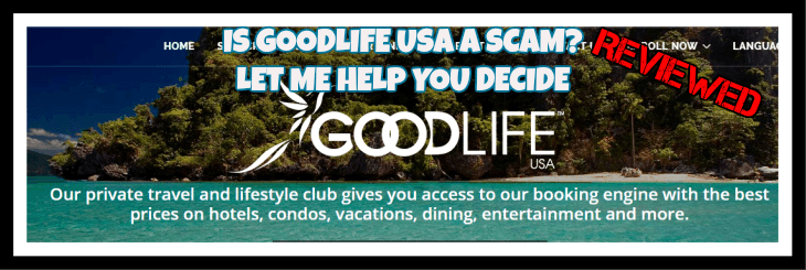 Is Goodlife Usa a scam? Let me Help you decide