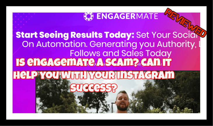 Engagermate Review is Engagermate a scam