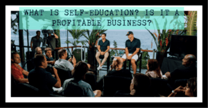 What is Self Education?