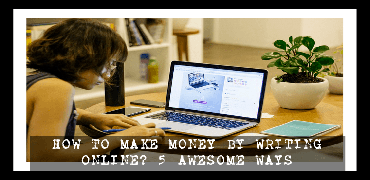 How to Make Money By Writing Online featured image