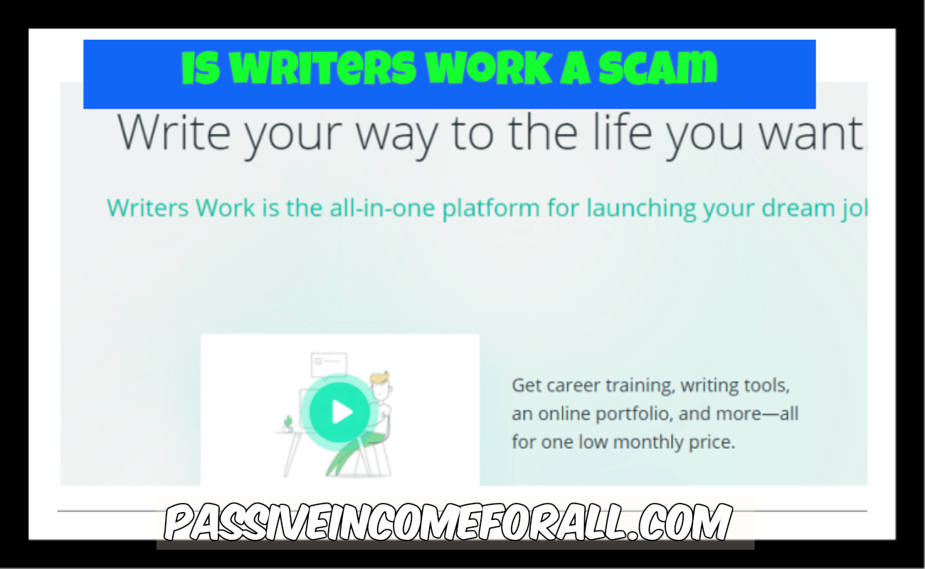 Is Writers Work A Scam Legit Or Waste Of Time 