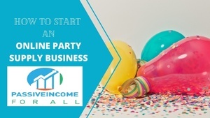 How to Start An Online Party Supply Business Featured Image