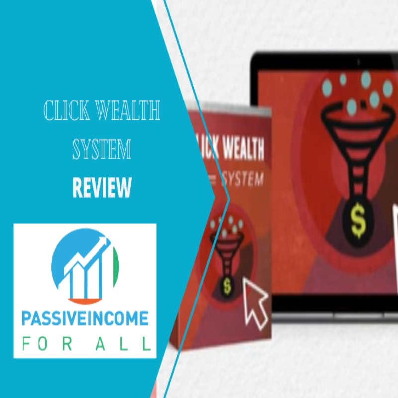 Click Wealth System Review - Legit ClickBank Product or Scam