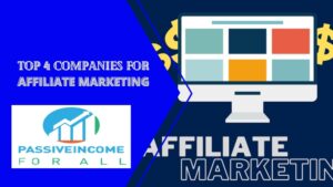 What are The Best Companies for Affiliate Marketing